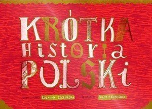Krótka historia Polski - książka w sztywnej oprawie, ZT8351-Zuzu Toys, edukacja i historia