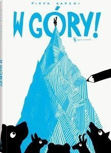 W góry! wyd.3 Wydawnictwo Dwie Siostry, książki dla dzieci