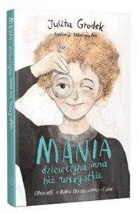 Mania dziewczyna inna niż wszystkie. Opowieść o Marii Skłodowskiej Curie, ZT0493-Zuzu Toys, książki edukacyjne dla dzieci