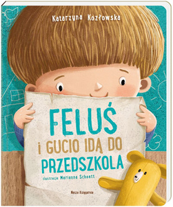 Feluś i Gucio idą do przedszkola Nasza Księgarnia książka dla dzieci