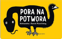 Pora na potwora. Wydawnictwo Dwie Siostry wyd.2, książki dla dzieci