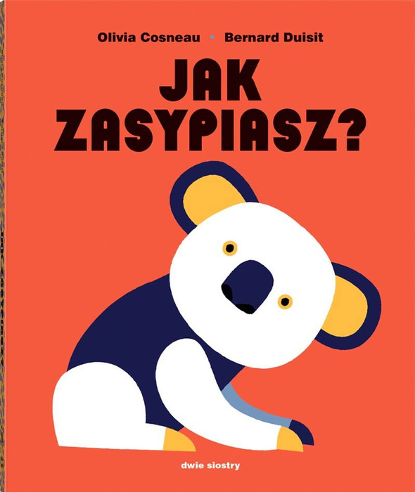 Jak zasypiasz? (pop-up) Wydawnictwo Dwie Siostry, książki dla dzieci
